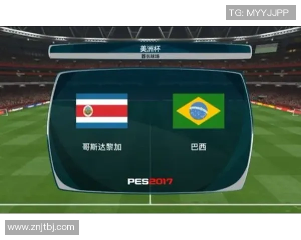 巴西与哥斯达黎加足球赛直播信息及观看方式详解 巴西与哥斯达黎加足球赛直播信息及观看方式详解